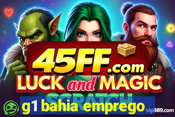 g1 bahia emprego